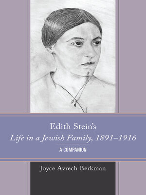 cover image of Edith Stein's Life in a Jewish Family, 1891–1916
